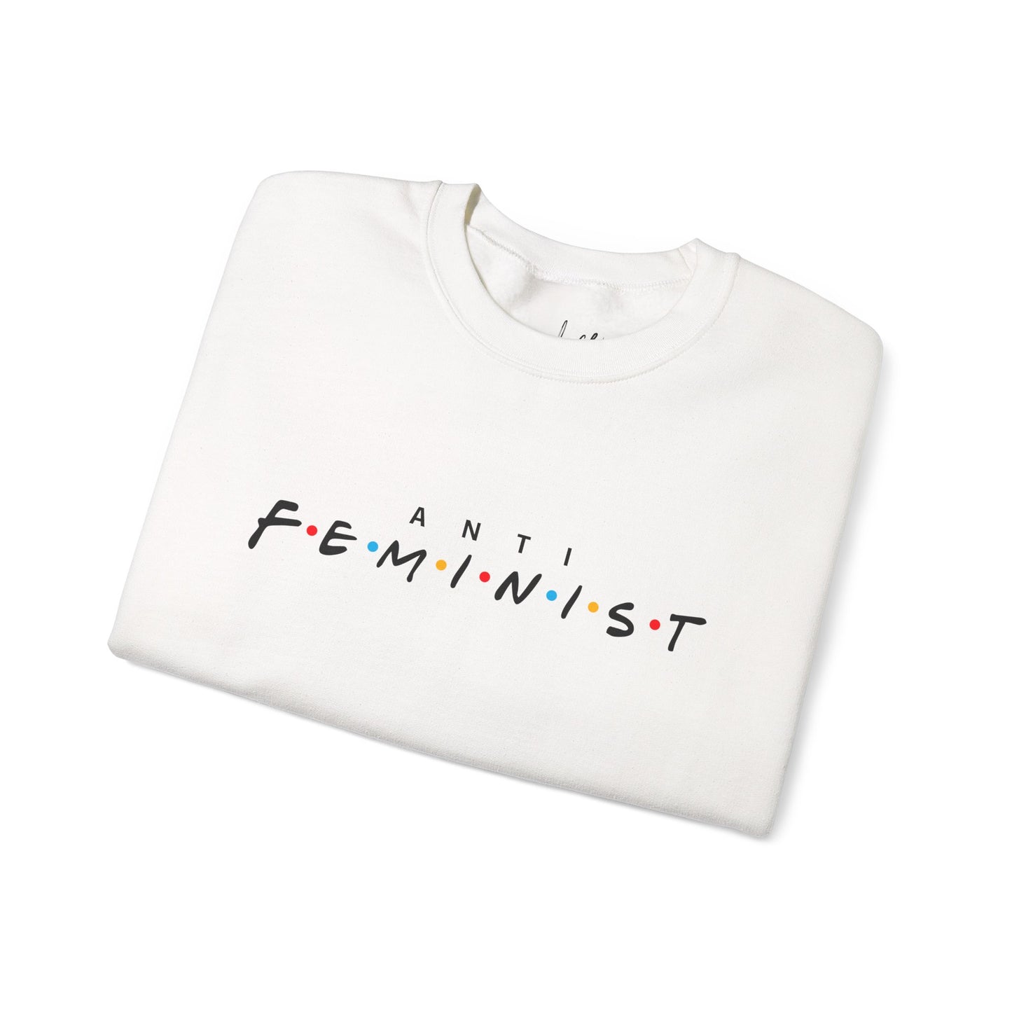 Anti Feminist Crewneck