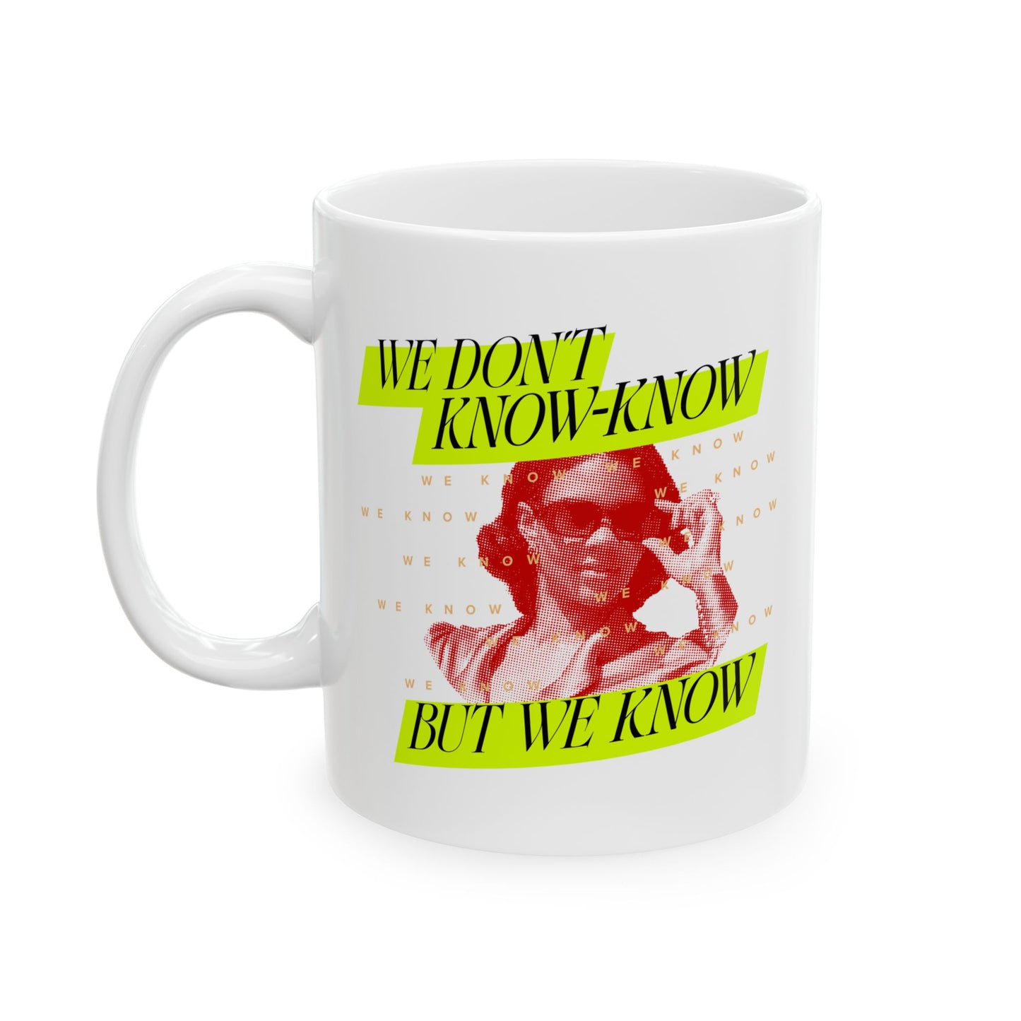 We Know Neon Mug
