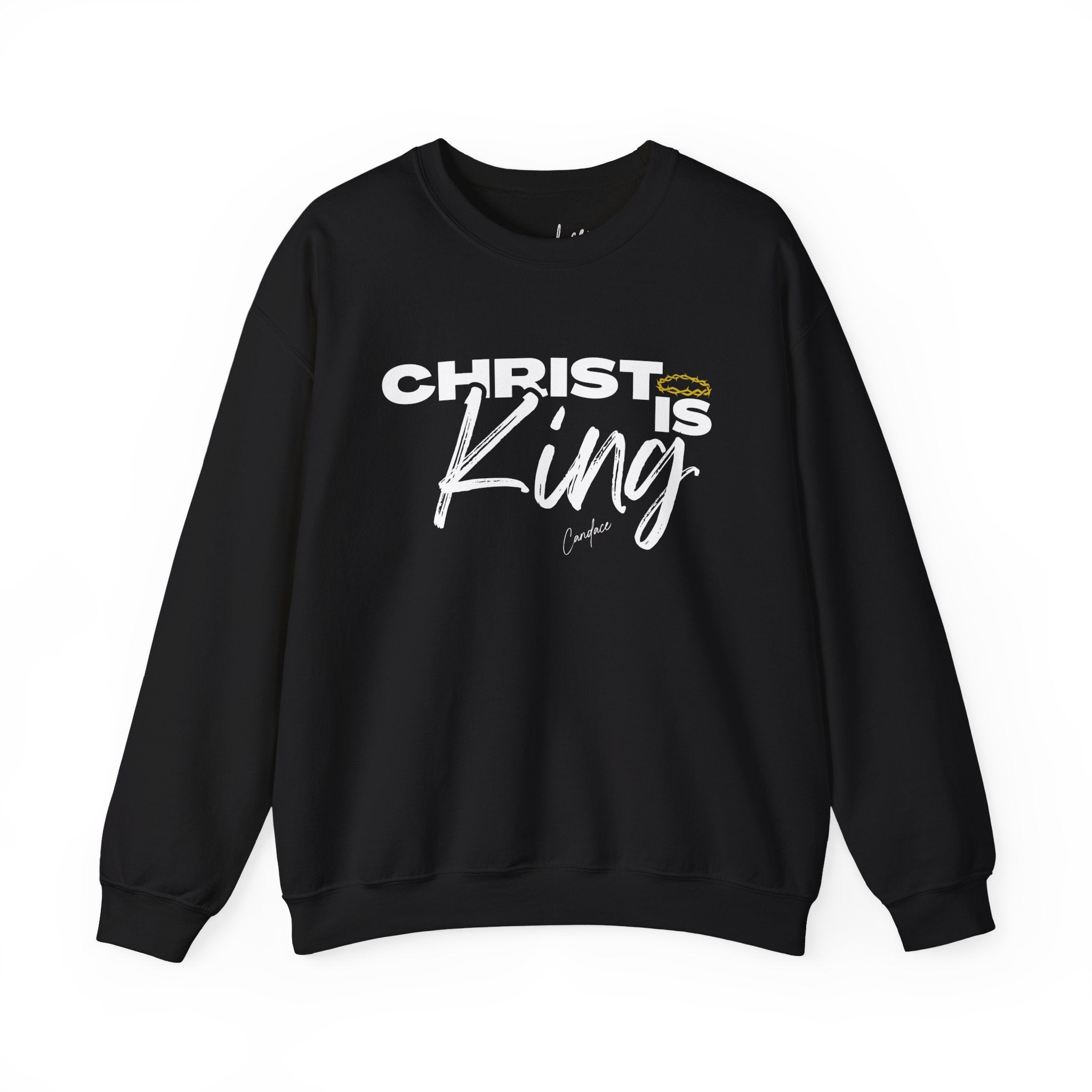 Christ Is King Sweatshirt – Shop Candace