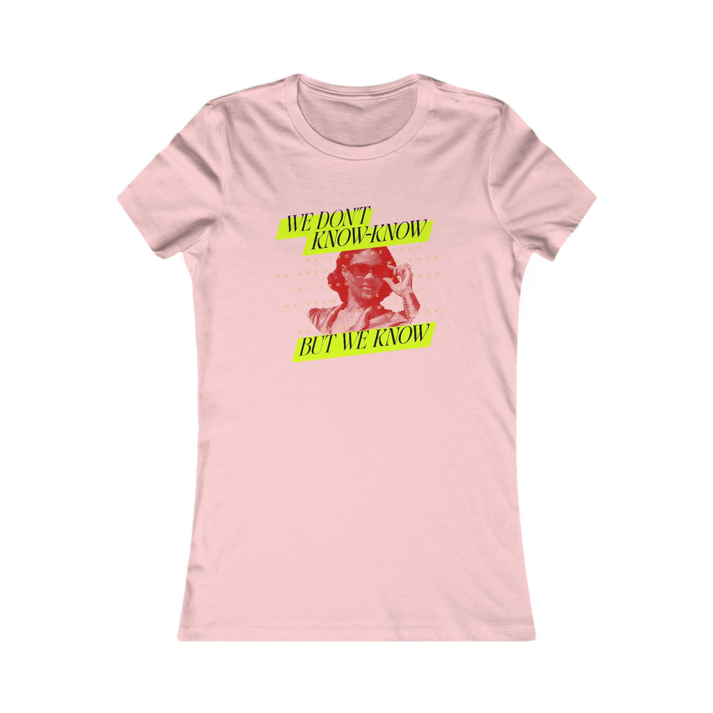 We Know Neon Women's T-shirt