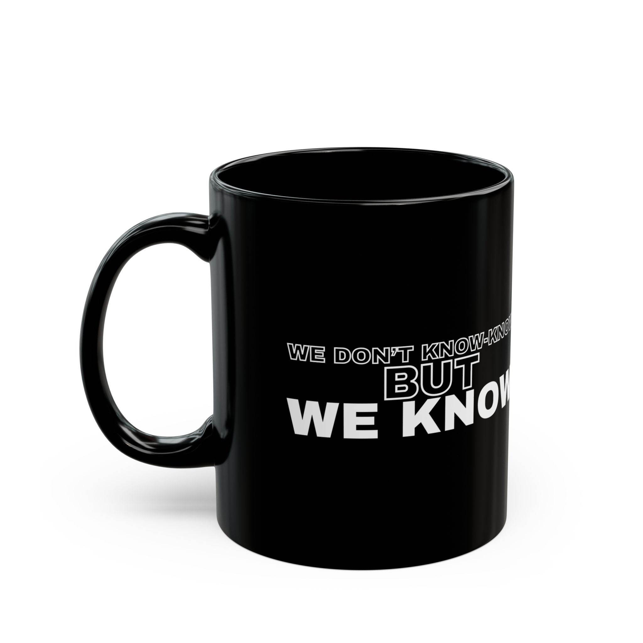 We Know Mug
