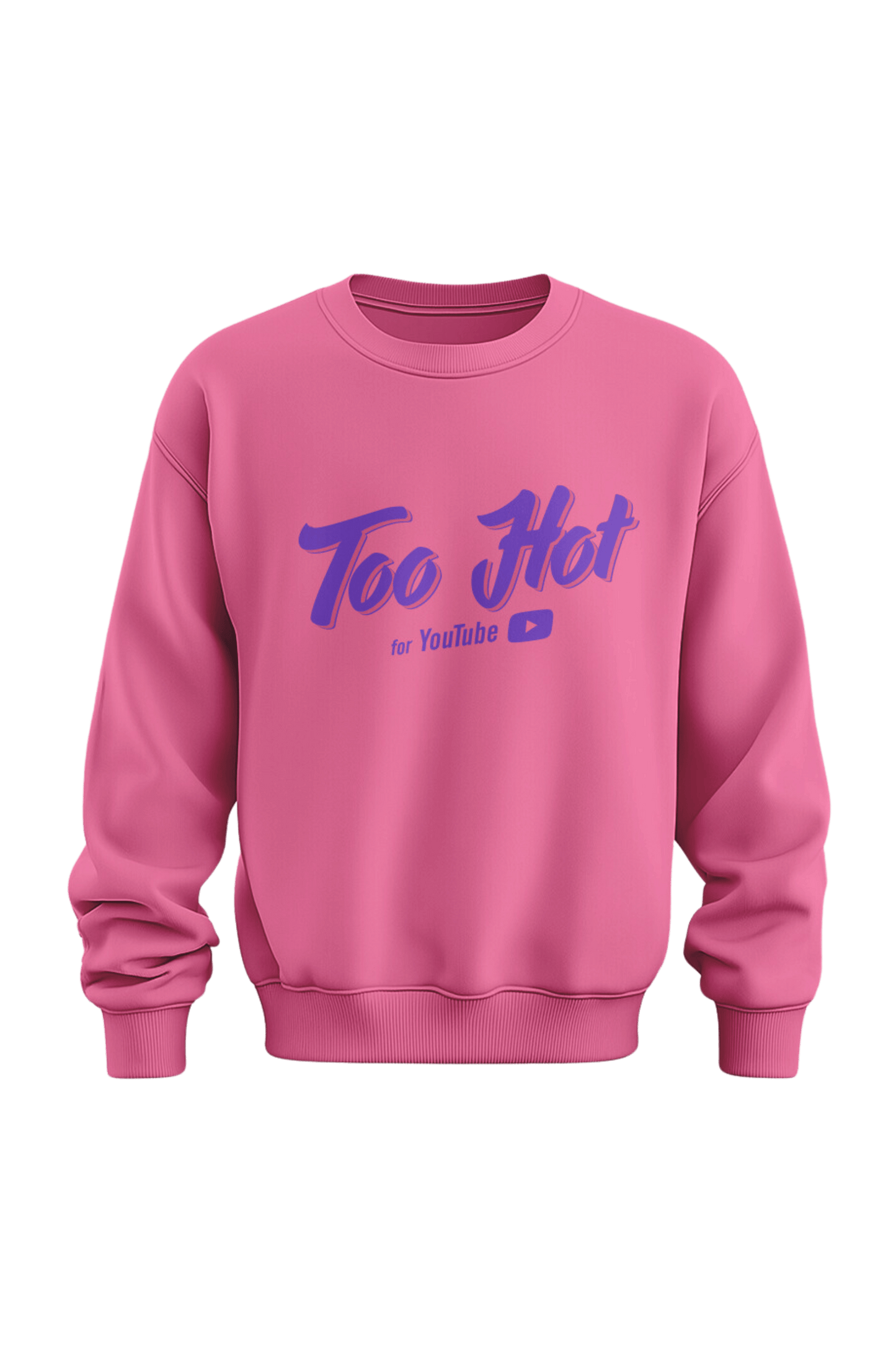 Too Hot For Youtube Crewneck