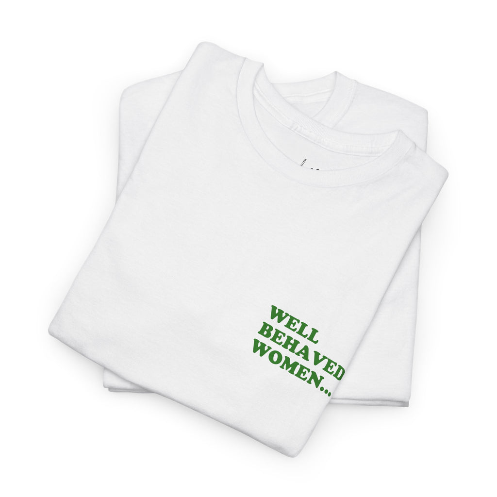 Well Behaved T-Shirt