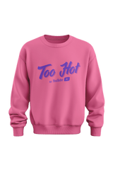 Too Hot For Youtube Crewneck