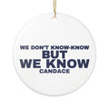 We Know Christmas Ornament
