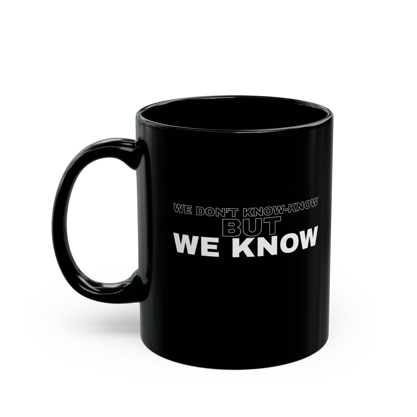 We Know Mug