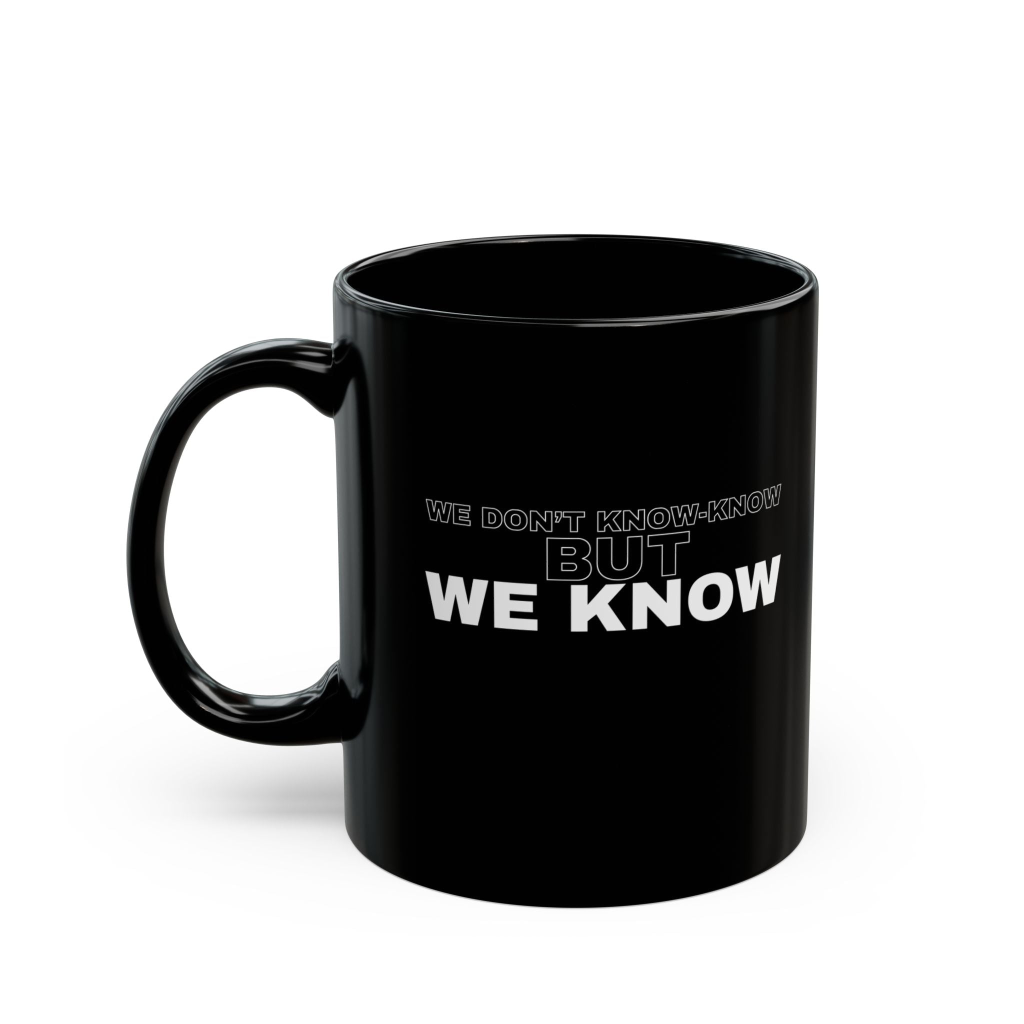 We Know Mug