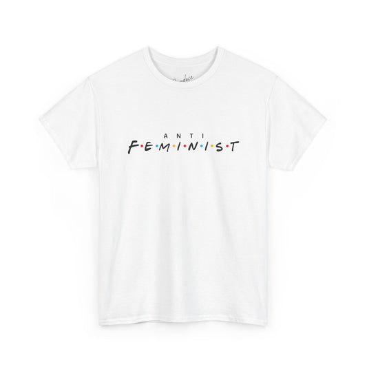 Anti-Feminist T-Shirt
