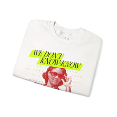 We Know Neon Crewneck