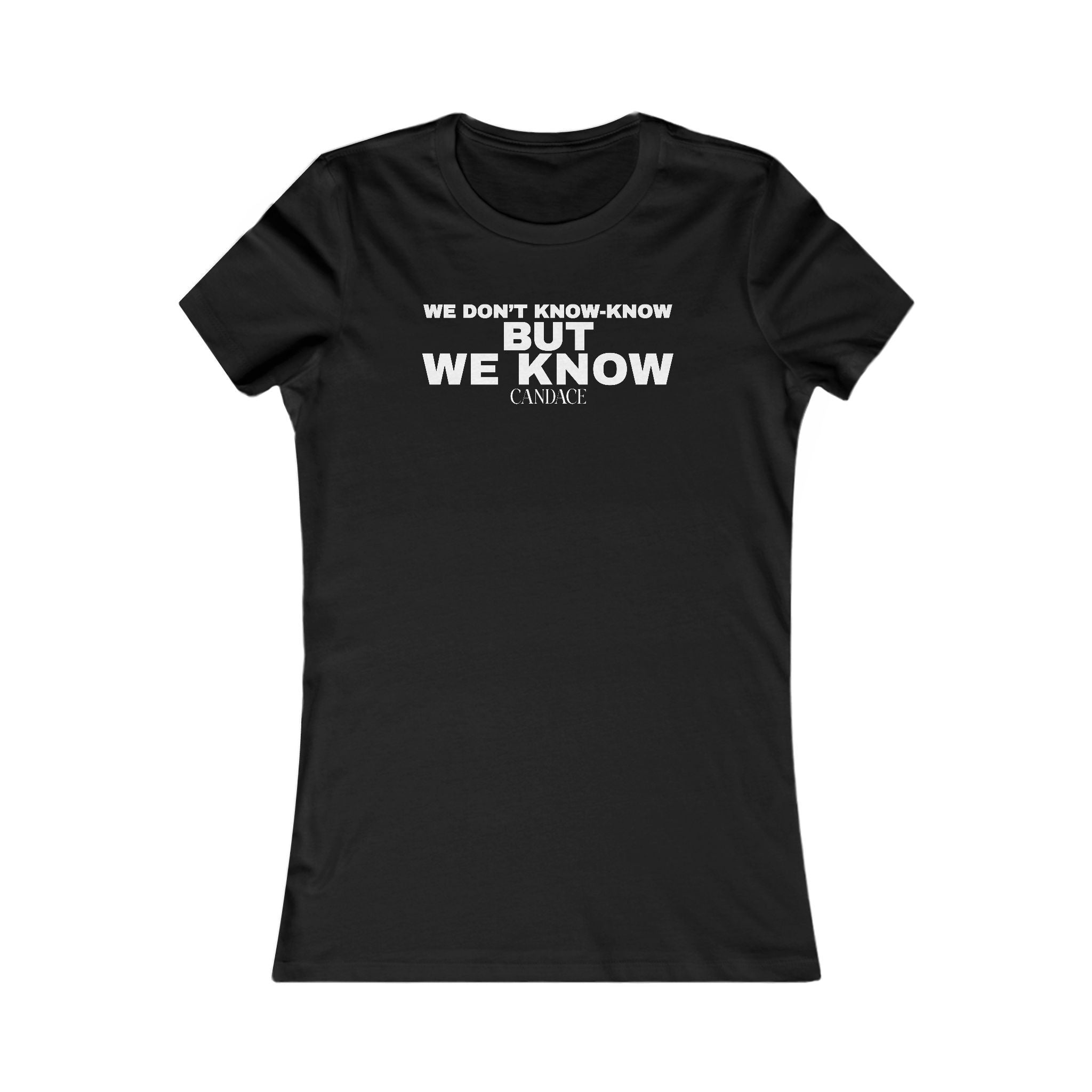We know Women's T-Shirt