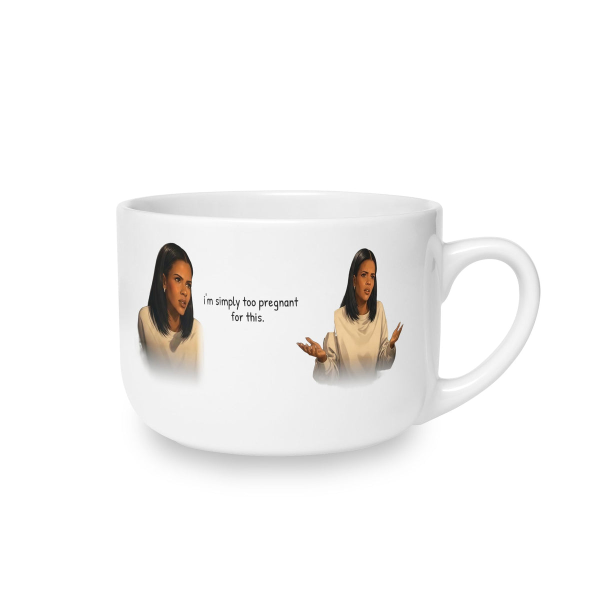 I'm Simply Too Pregnant For This Latte Mug