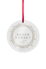 Never Forget Ornament
