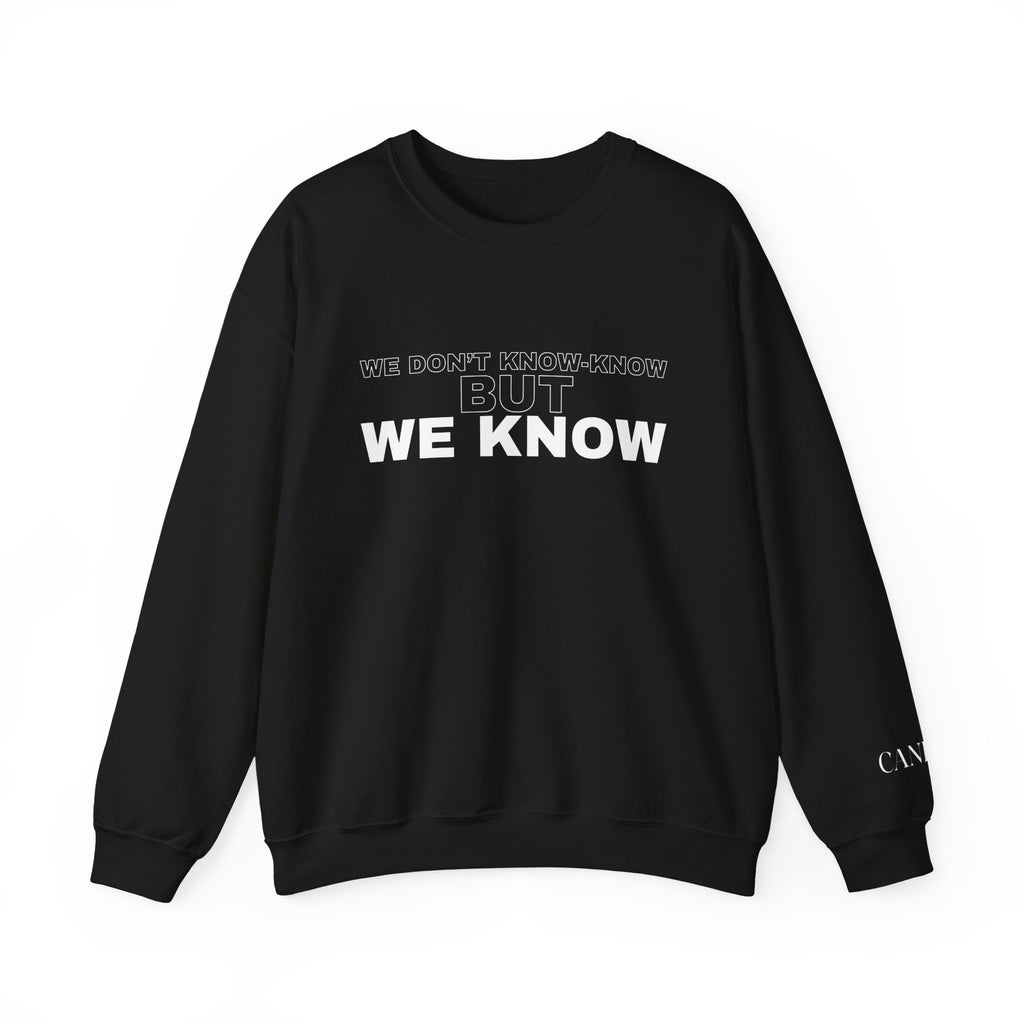 We Know Crewneck