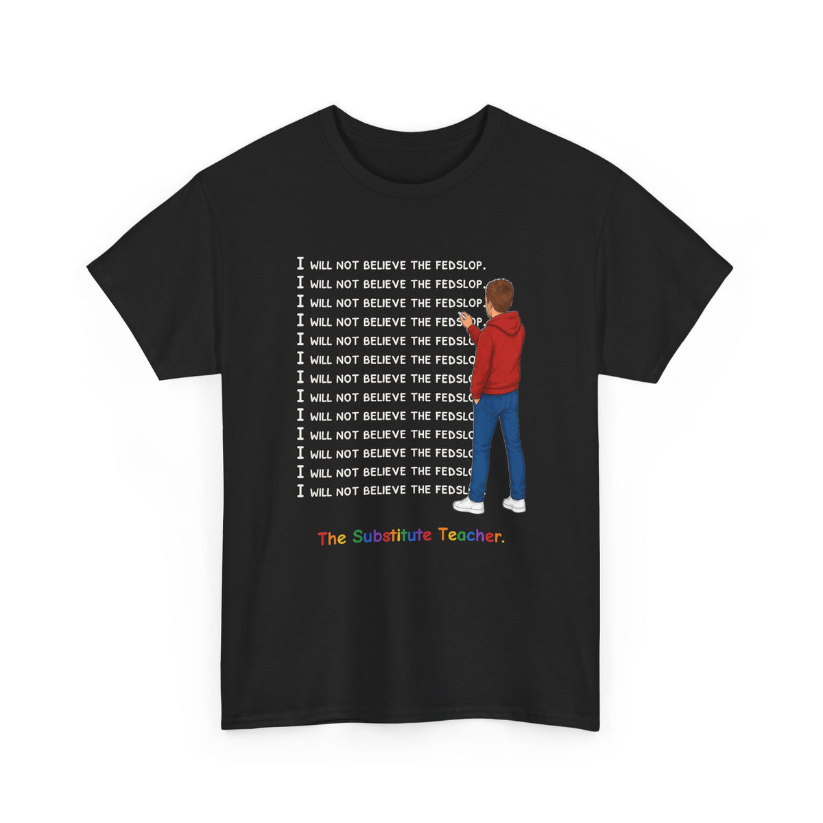 The Substitute Teacher T-Shirt