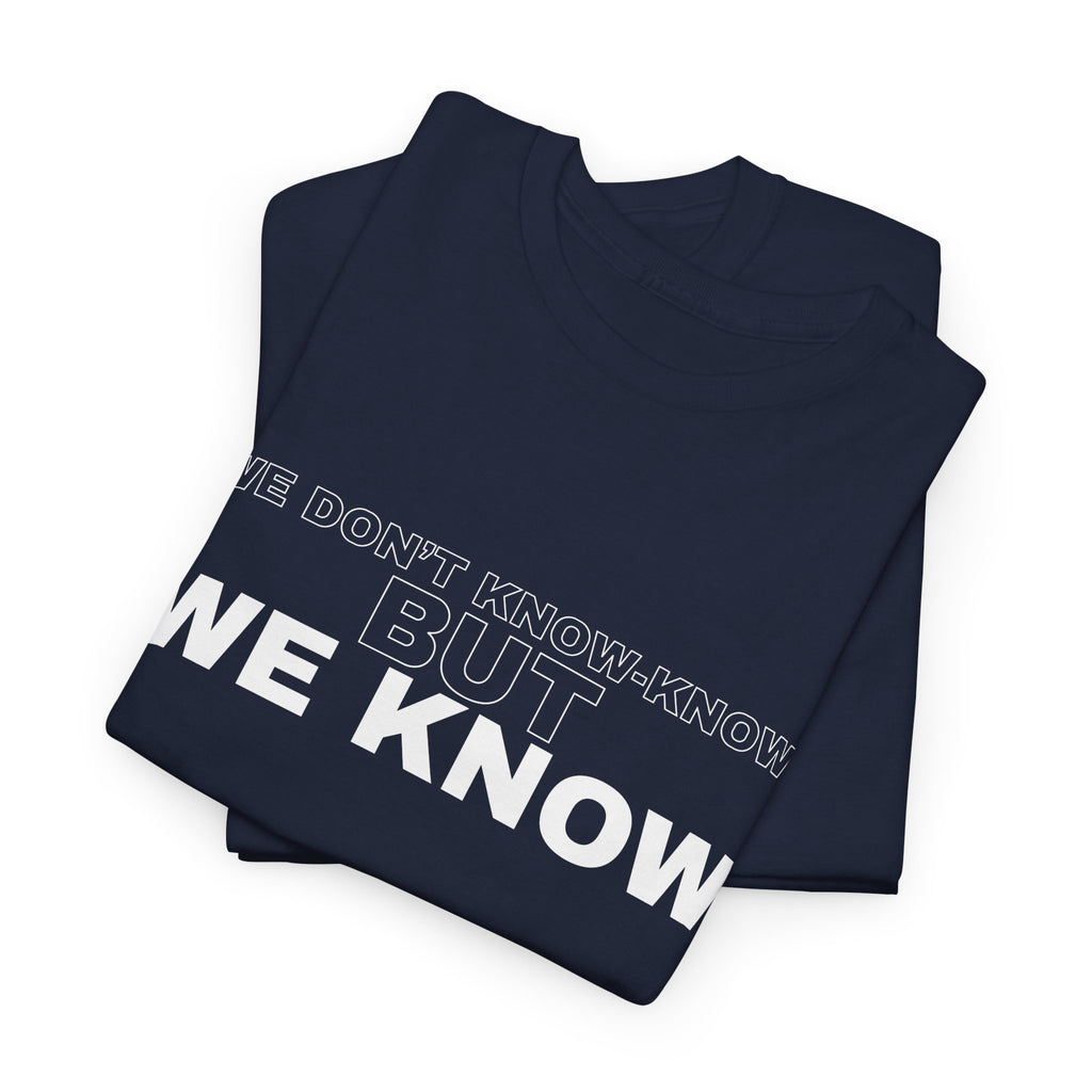 We know T-shirt