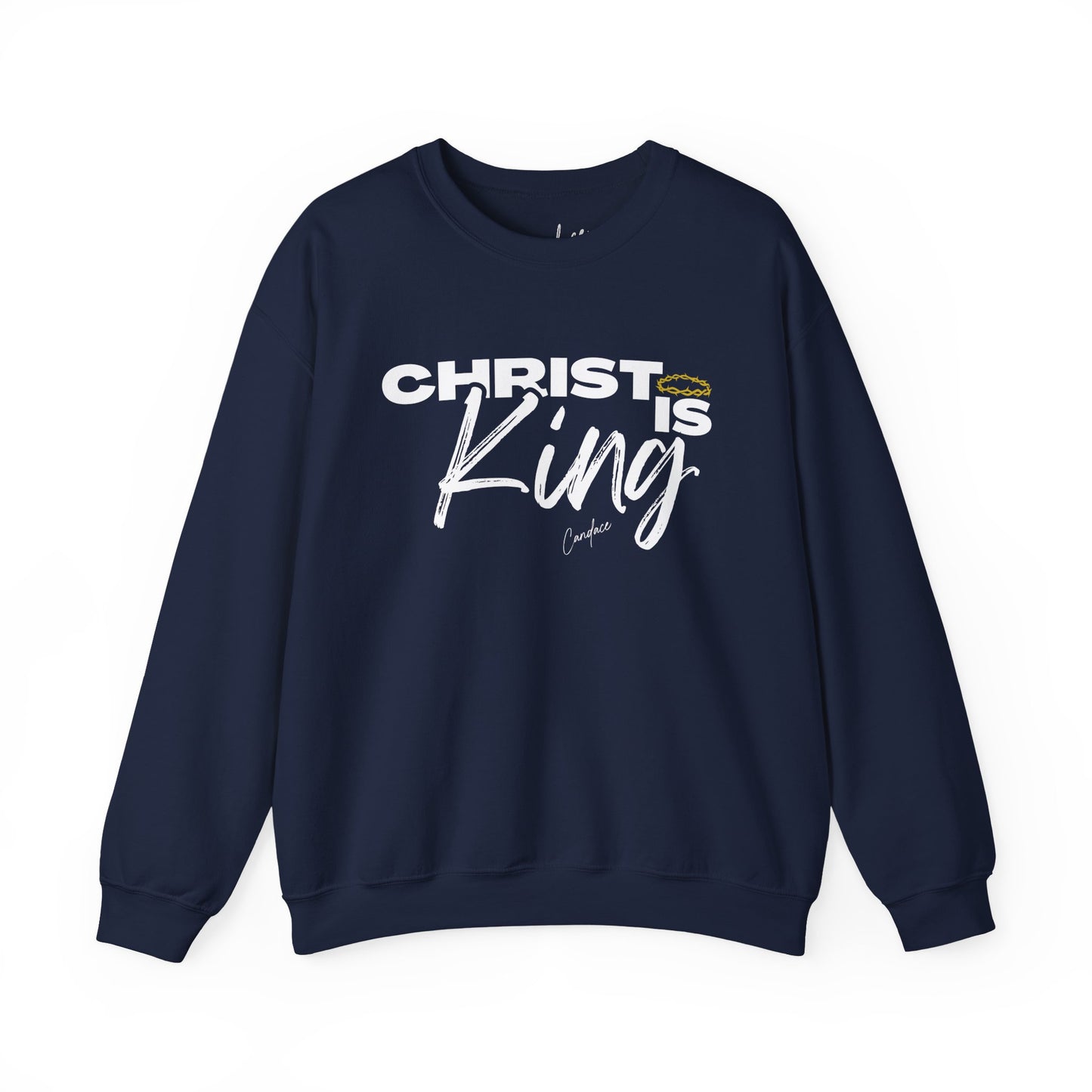 Christ Is King Sweatshirt