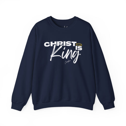 Christ Is King Sweatshirt