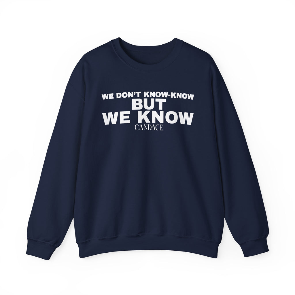 We Know Crewneck