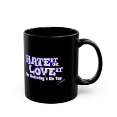 Hate It Or Love It Mug