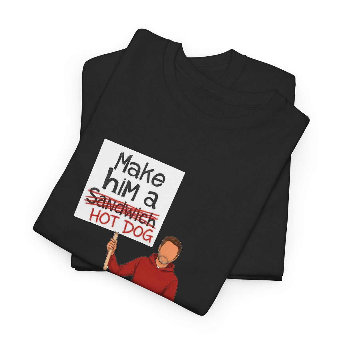 Make Him A Hot Dog T-Shirt
