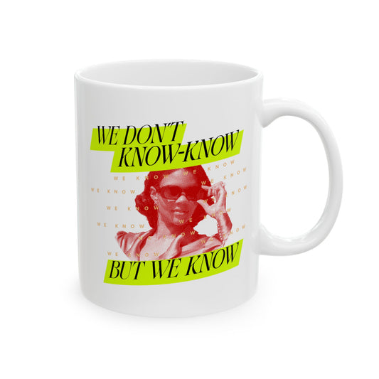 We Know Neon Mug