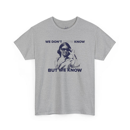 We Know Glasses T-Shirt