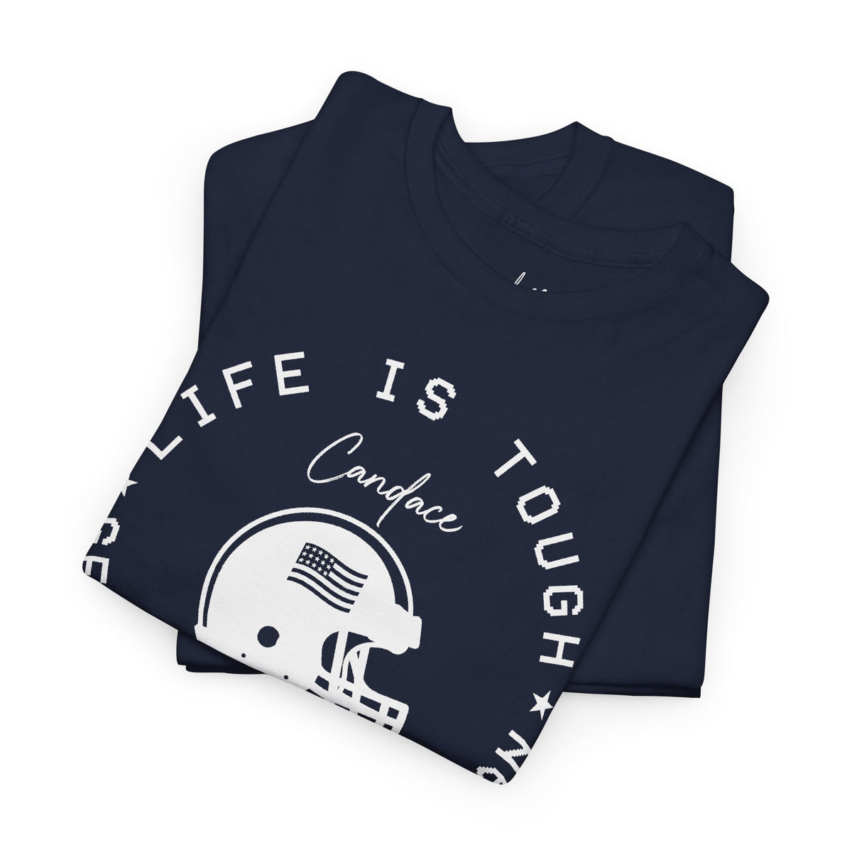 Life Is Tough T-Shirt
