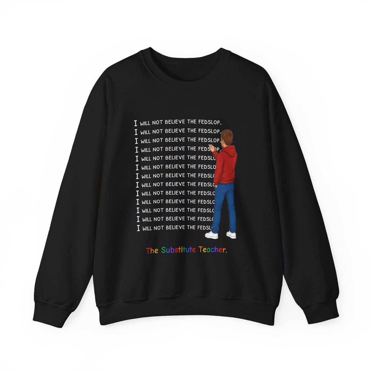 The Substitute Teacher Crewneck