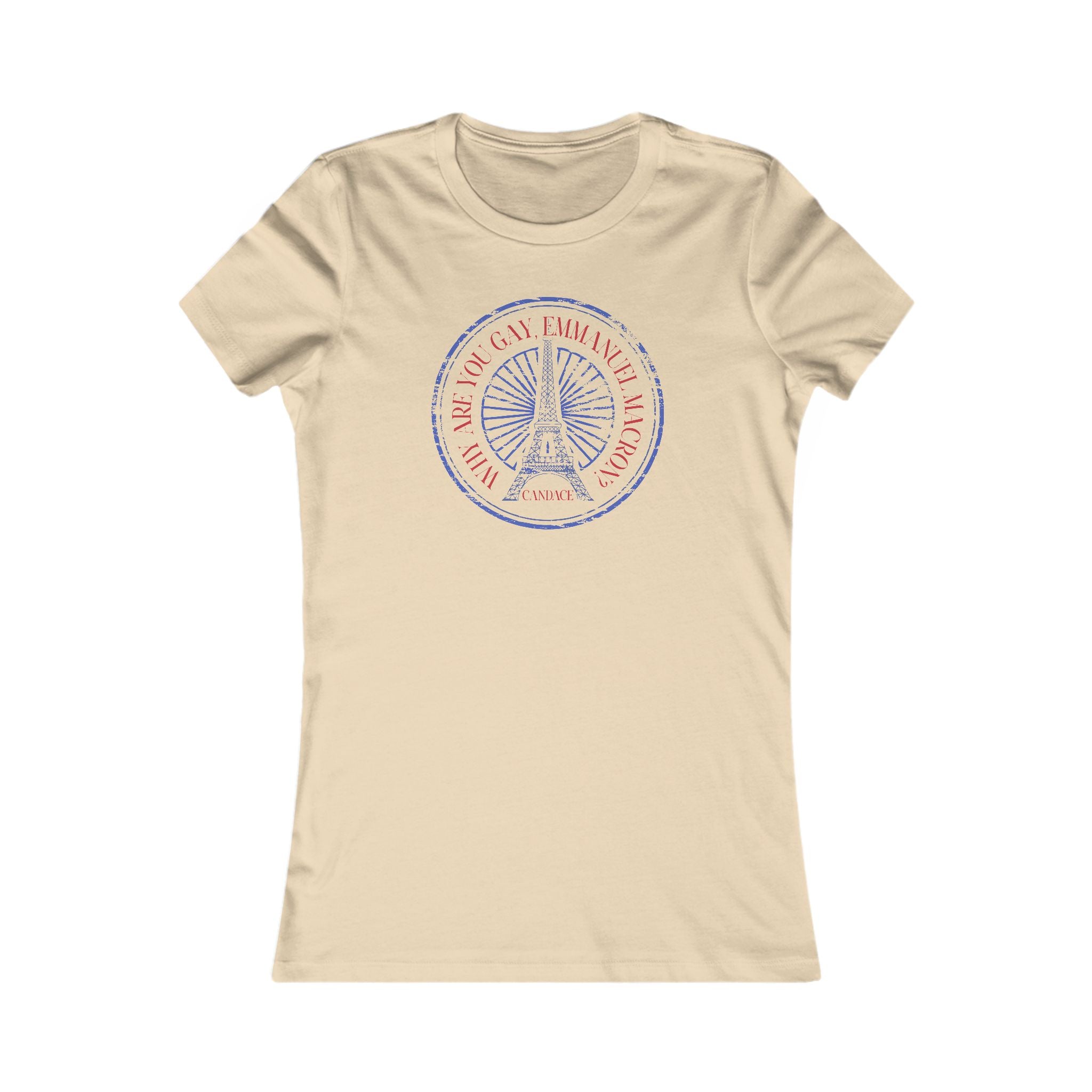 Why Are You Gay, Emmanuel Macron? Women's T-Shirt