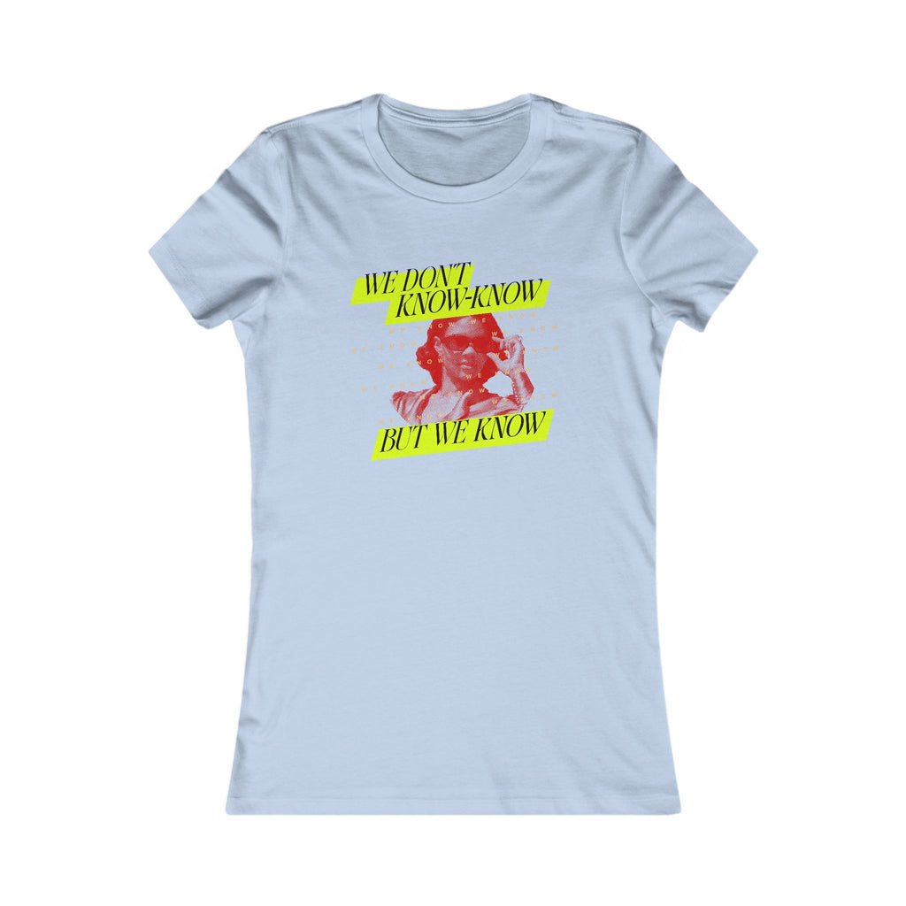 We Know Neon Women's T-shirt