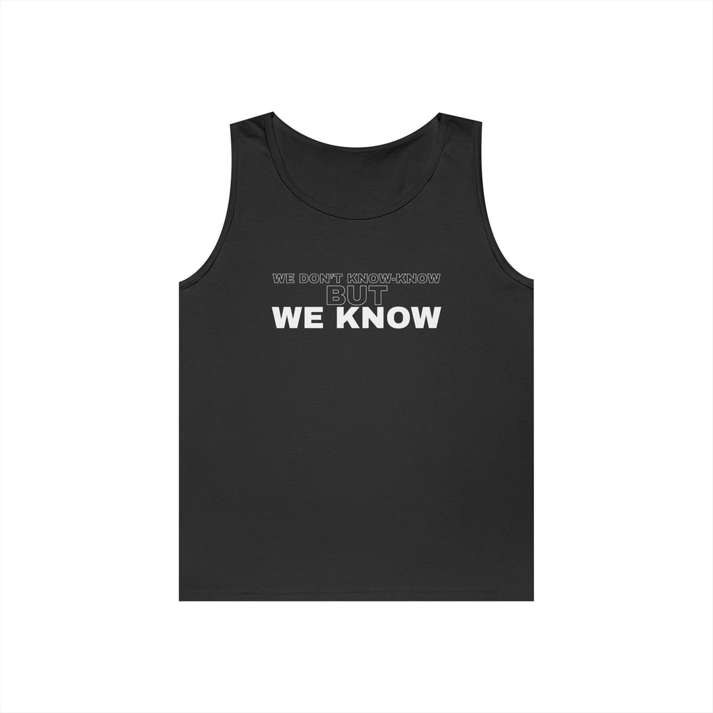 We Know Tank Top