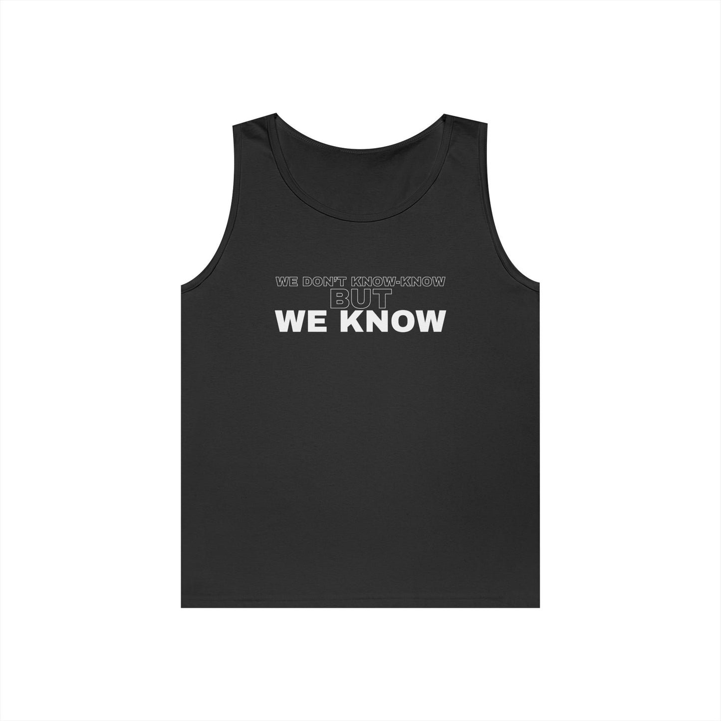 We Know Tank Top