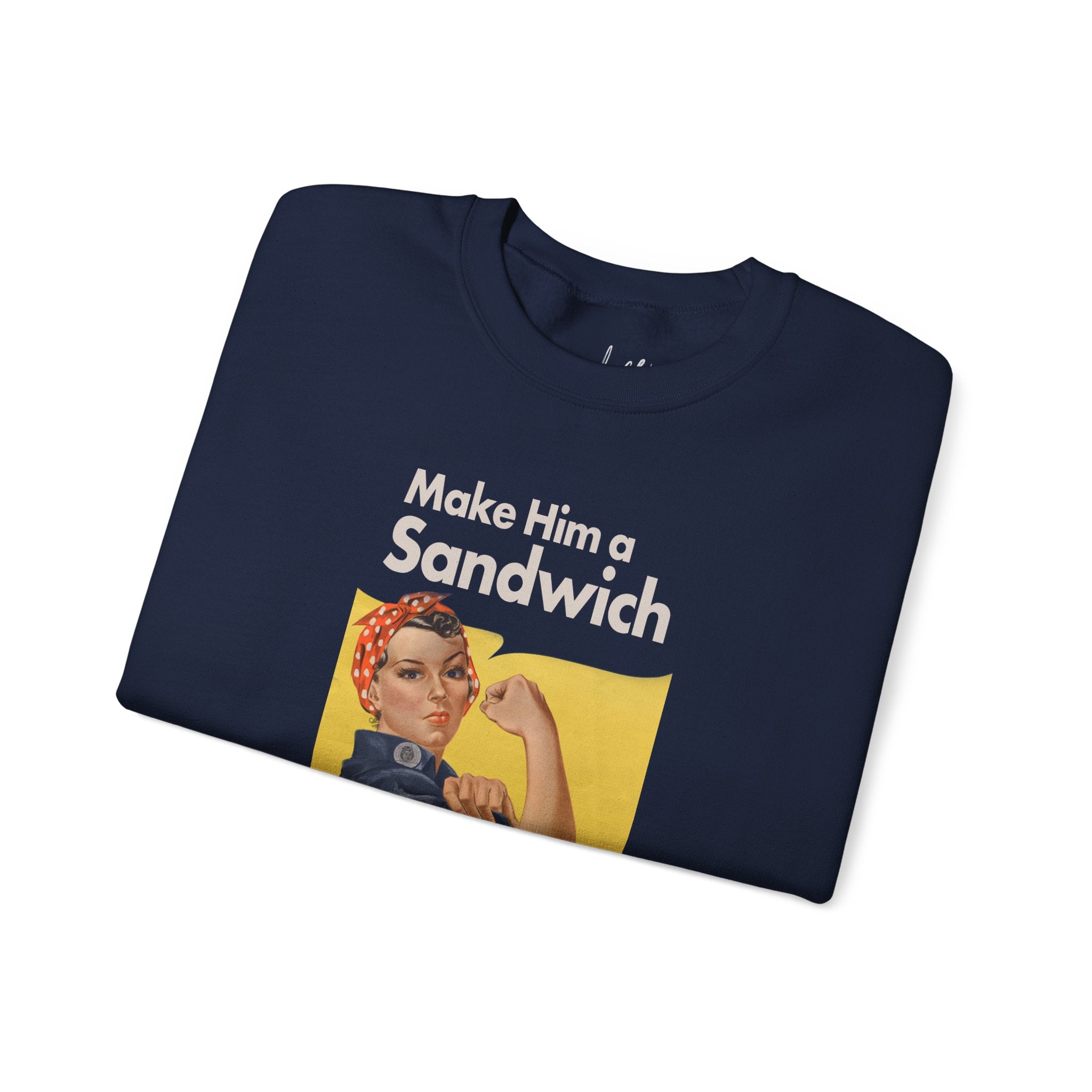 Make Him a Sandwich Propaganda Crewneck
