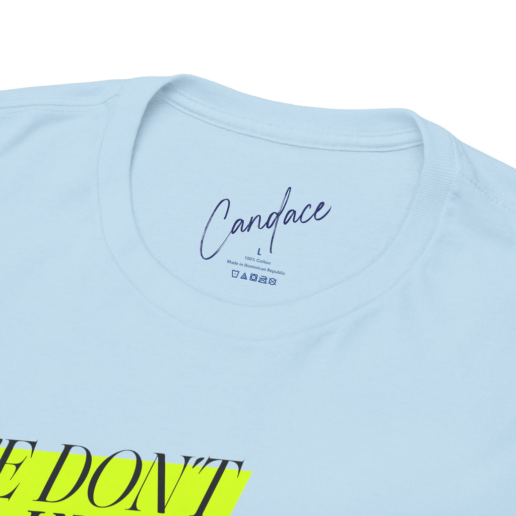 We Know Neon T-Shirt