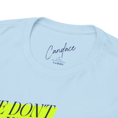 We Know Neon T-Shirt