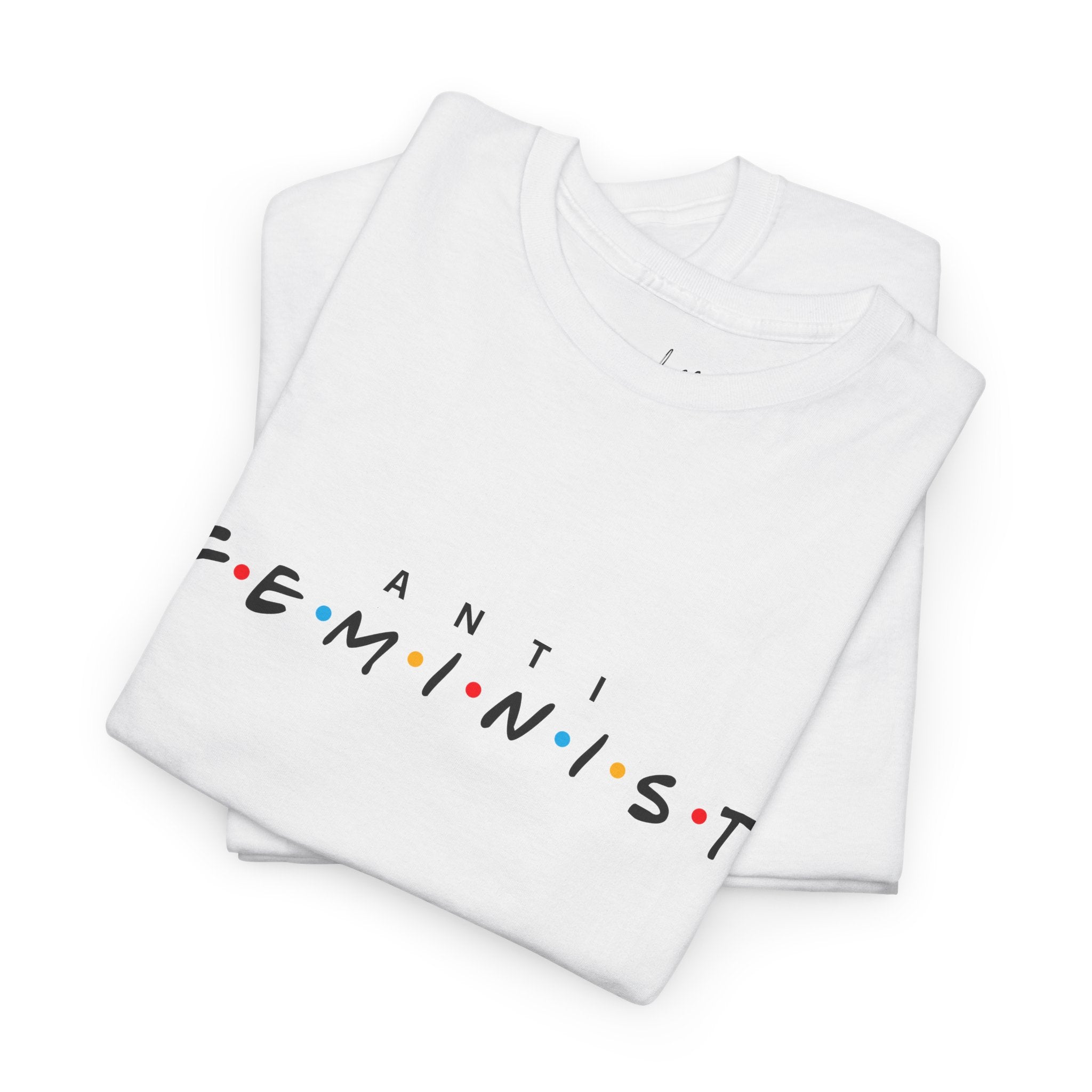 Anti-Feminist T-Shirt