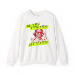 We Know Neon Crewneck