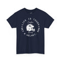 Life Is Tough T-Shirt