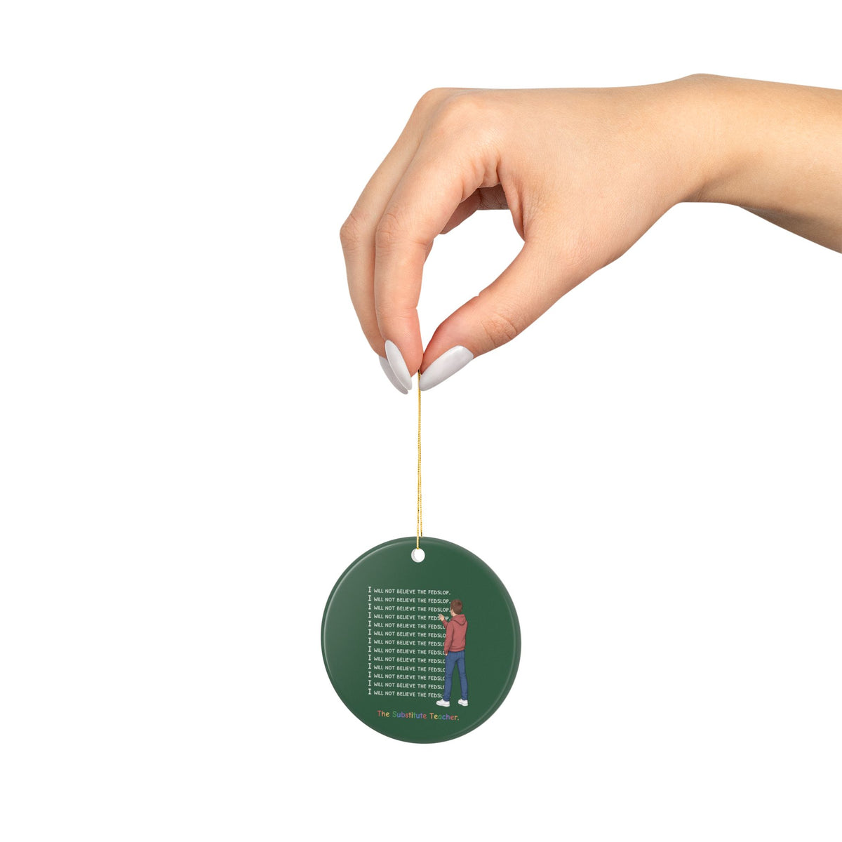 The Substitute Teacher Christmas Ornament - Green