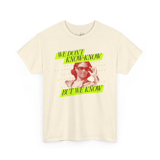 We Know Neon T-Shirt