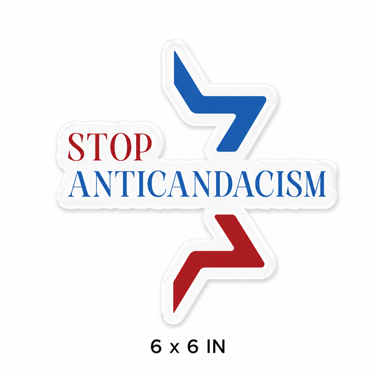 Stop Anticandacism Vinyl Kiss-Cut Sticker