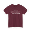 I Told My Priest I Would Chill T‑Shirt