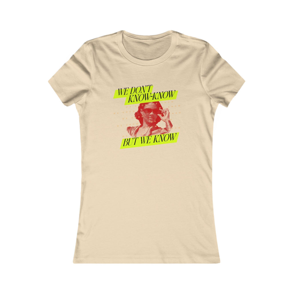 We Know Neon Women's T-shirt