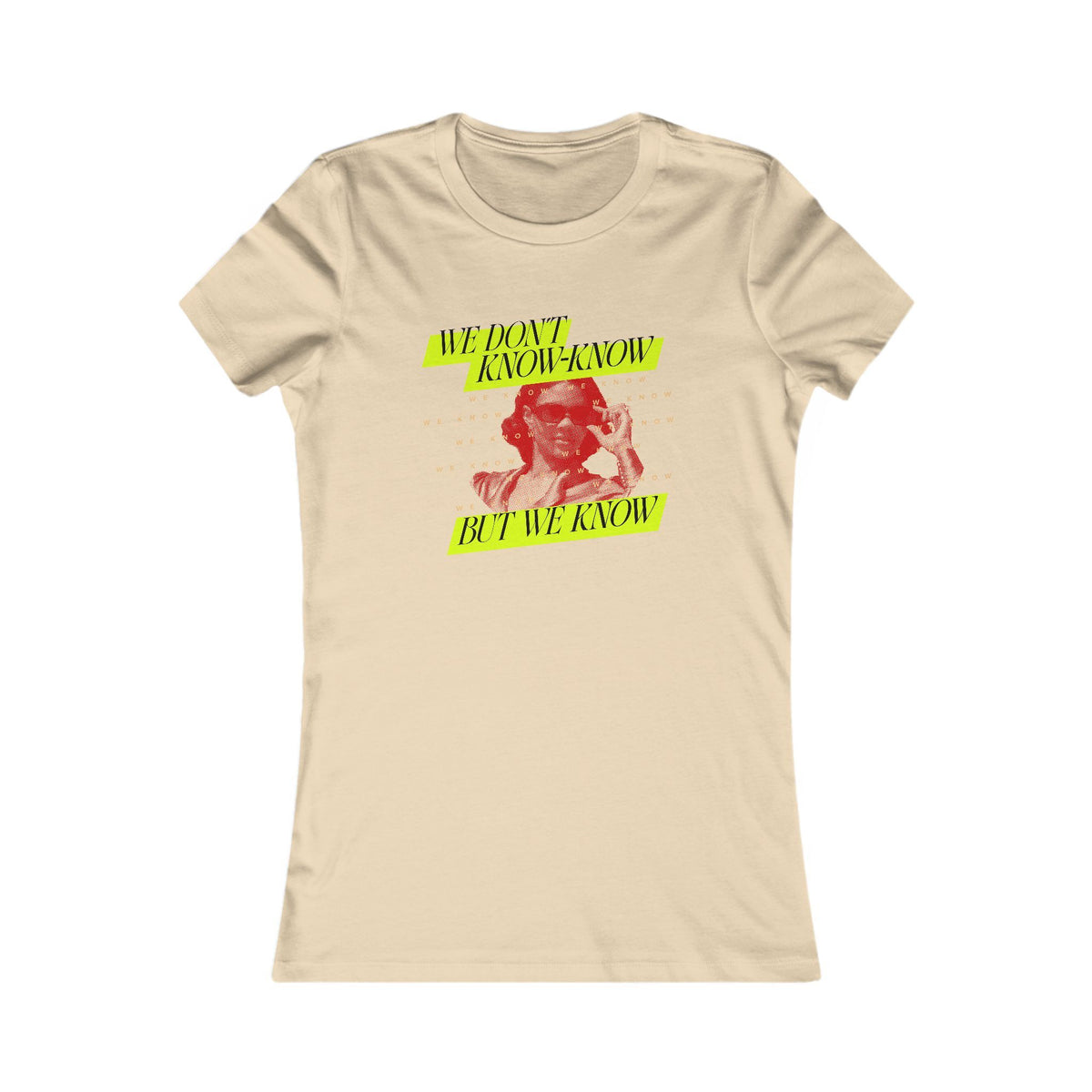 We Know Neon Women's T-shirt
