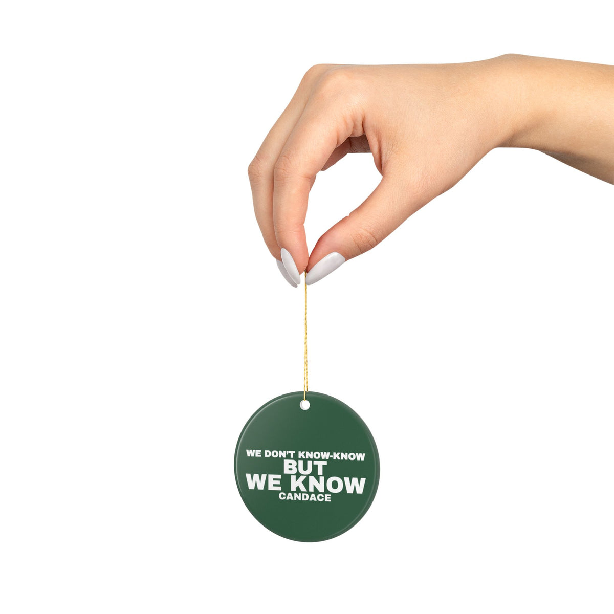 We Know Christmas Ornament - Green