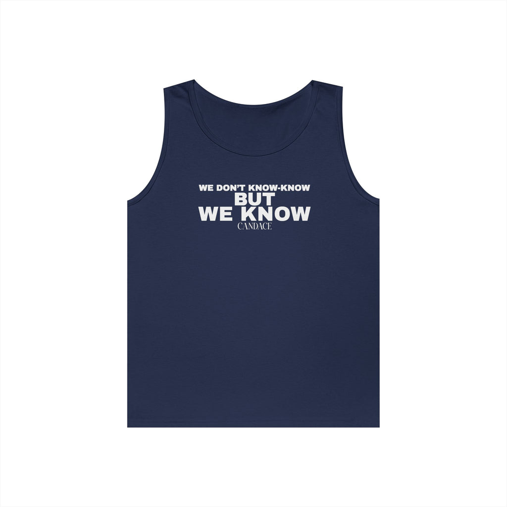 We Know Tank Top